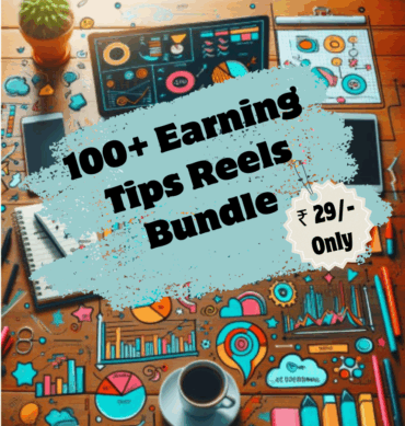 100+ Earning Tips Reels Bundle