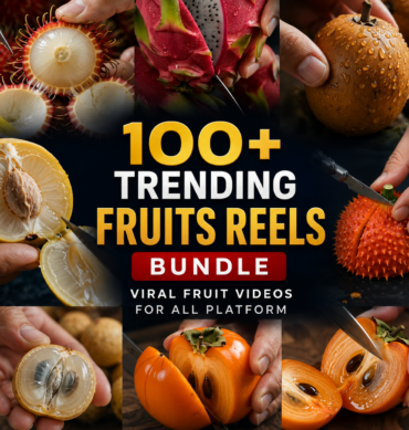 100+ Trending Fruits Reels Bundle | Viral Fruit Videos for All Platforms